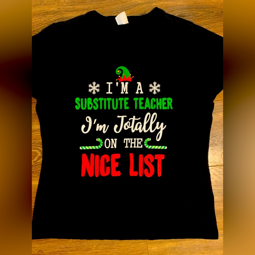 “Nice List” Substitute Teacher Christmas Elf T Shirt Women XL